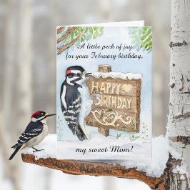Tarjeta Mom Happy February Birthday Downy Woodpecker