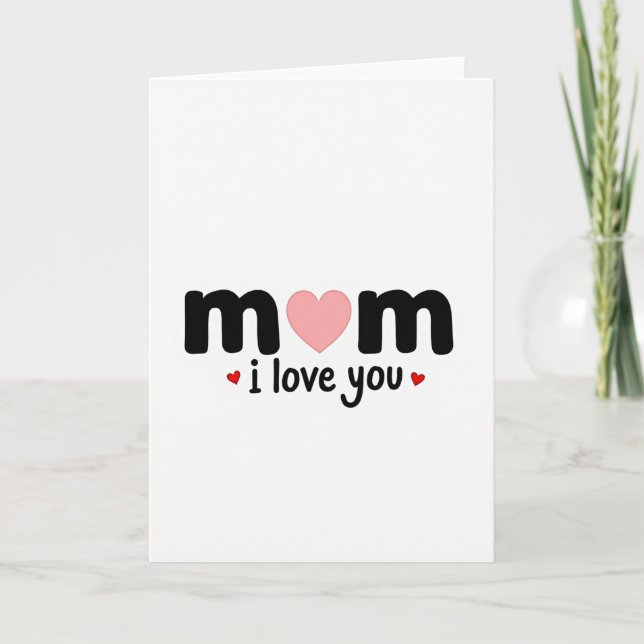 Tarjeta Mom I Love You Heartfelt Message Card (Anverso)