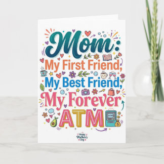 Tarjeta Mom My First Friend Best Friend Forever ATM Funny 