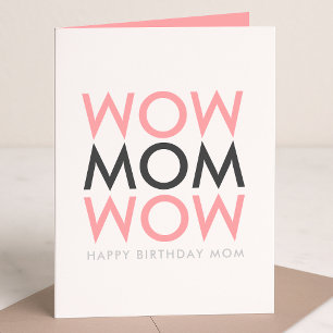 Tarjeta Mom Wow   Super Cute rosa moderno de cumpleaños de