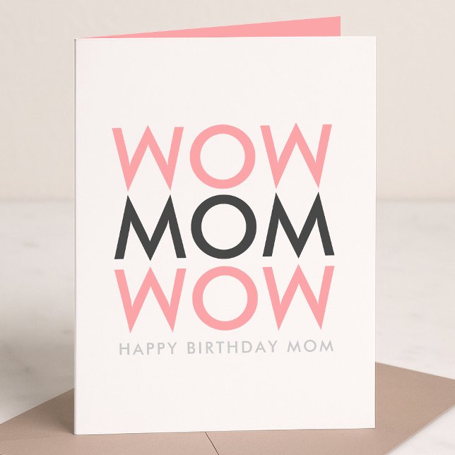 Tarjeta Mom Wow | Super Cute rosa moderno de cumpleaños de (Subido por el creador)
