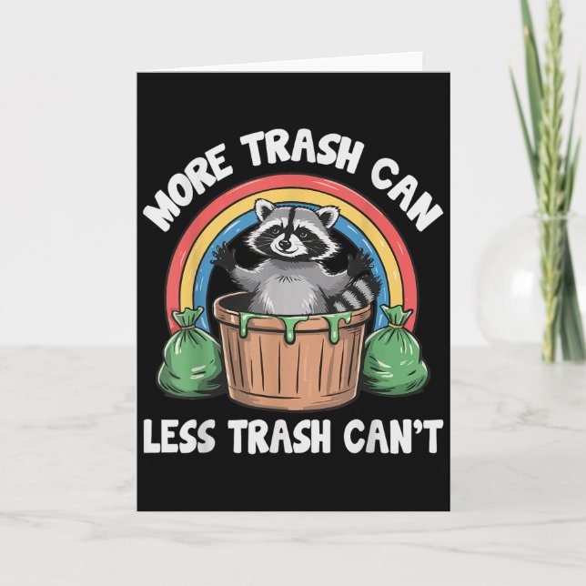 Tarjeta More Trash Can Less Trash Can't  (Anverso)