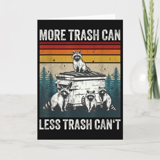Tarjeta More Trash Can Less Trash Can't Retro Humor Funny  (Anverso)