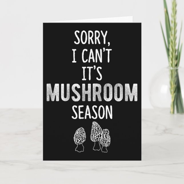 Tarjeta Morel Hunter Sorry I Can't It's Mushroom Season Fo (Anverso)
