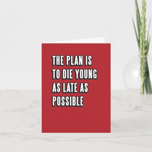 Tarjeta Morir joven tan tarde como sea posible (Anverso)