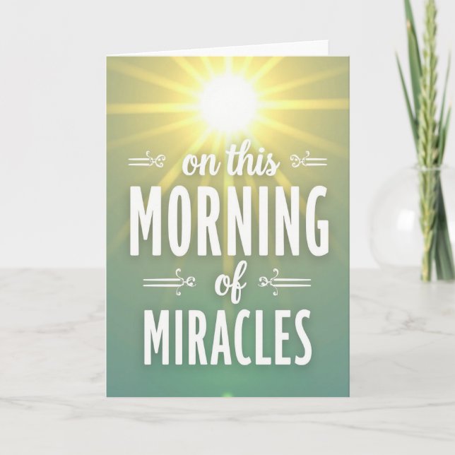 Tarjeta Morning Of Miracles Greeting Card (Anverso)