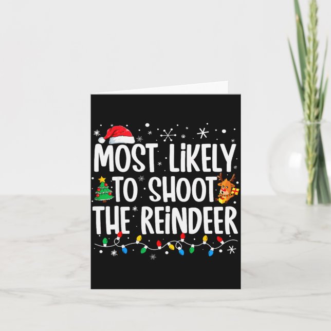 Tarjeta Most Likely Shoot Reindeer Christmas Xmas Family M (Anverso)
