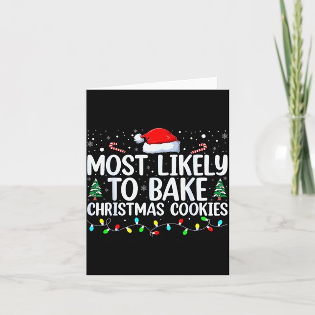 Tarjeta Most Likely To Bake Christmas Cookies Funny Baker  (Anverso)