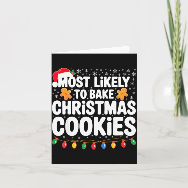 Tarjeta Most Likely To Bake Christmas Cookies Shirt Family (Anverso)