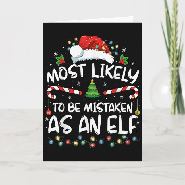 Tarjeta Most Likely To Be Mistaken As An Elf Funny Family  (Anverso)