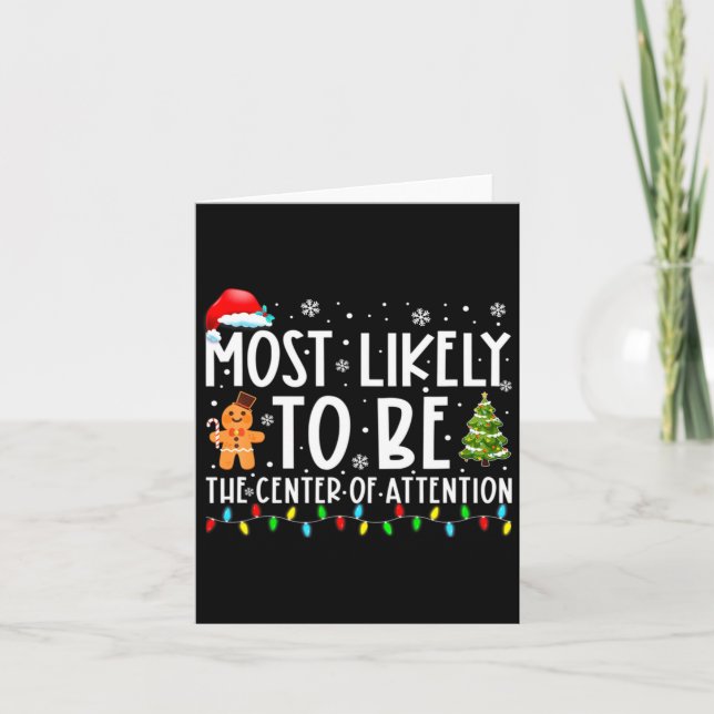 Tarjeta Most Likely To Be The Center Of Attention Christma (Anverso)