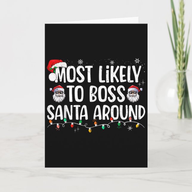 Tarjeta Most Likely To Boss Santa Around Funny Xmas Family (Anverso)