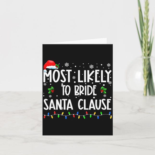 Tarjeta Most Likely To Bride Santa Clause Christmas Matchi (Anverso)