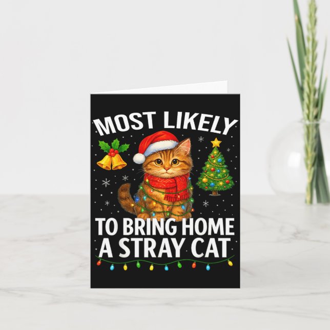 Tarjeta Most Likely To Bring Home A Stray Cat Funny Christ (Anverso)