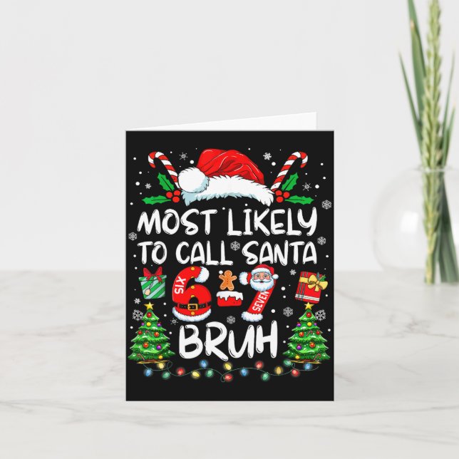 Tarjeta Most Likely To Call Santa 67 Six Seven Bruh Christ (Anverso)