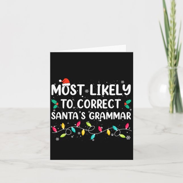 Tarjeta Most Likely To Correct Santa's Grammar Christmas P (Anverso)