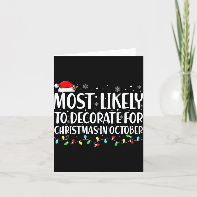 Tarjeta Most Likely To Decorate For Christmas In October  (Anverso)