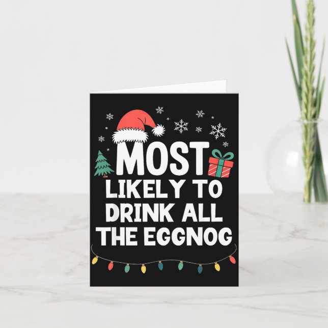 Tarjeta Most Likely To Drink All The Eggnog Christmas Funn (Anverso)
