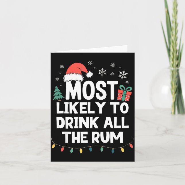 Tarjeta Most Likely To Drink All The Rum Christmas Funny X (Anverso)