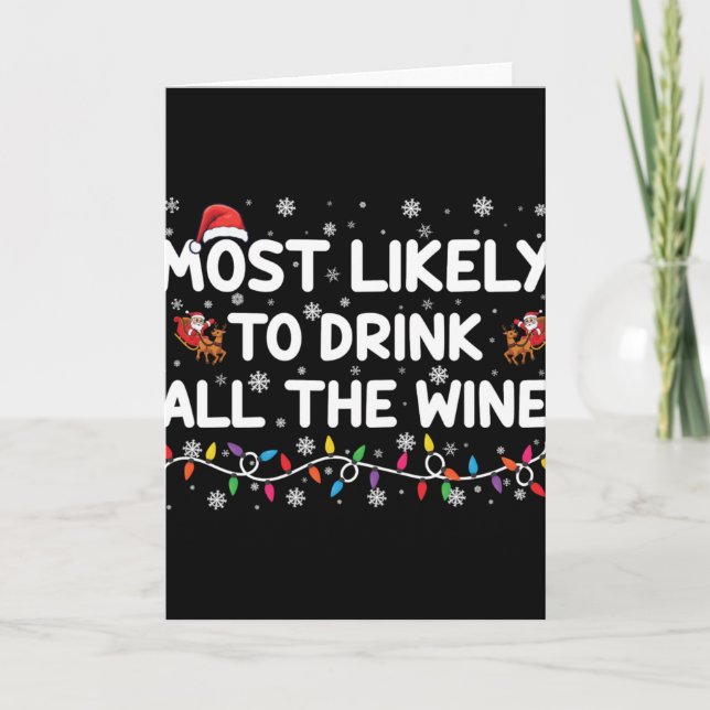 Tarjeta Most Likely To Drink All The Wine Family Christmas (Anverso)