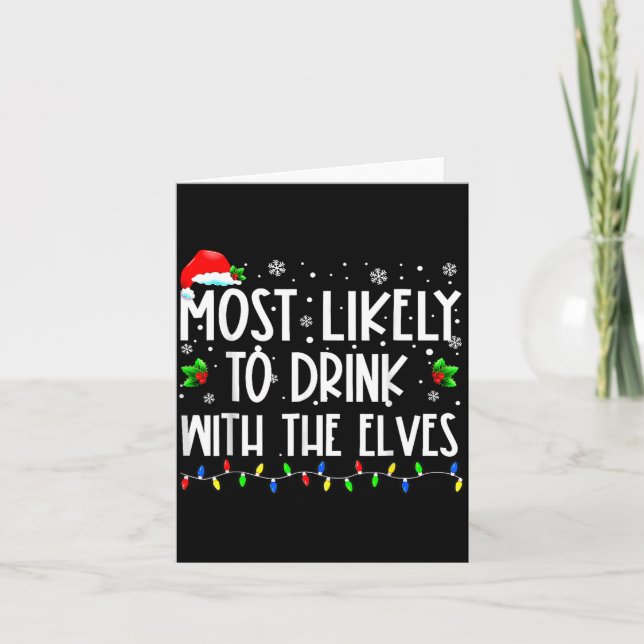 Tarjeta Most Likely To Drink With The Elves Elf Christmas  (Anverso)
