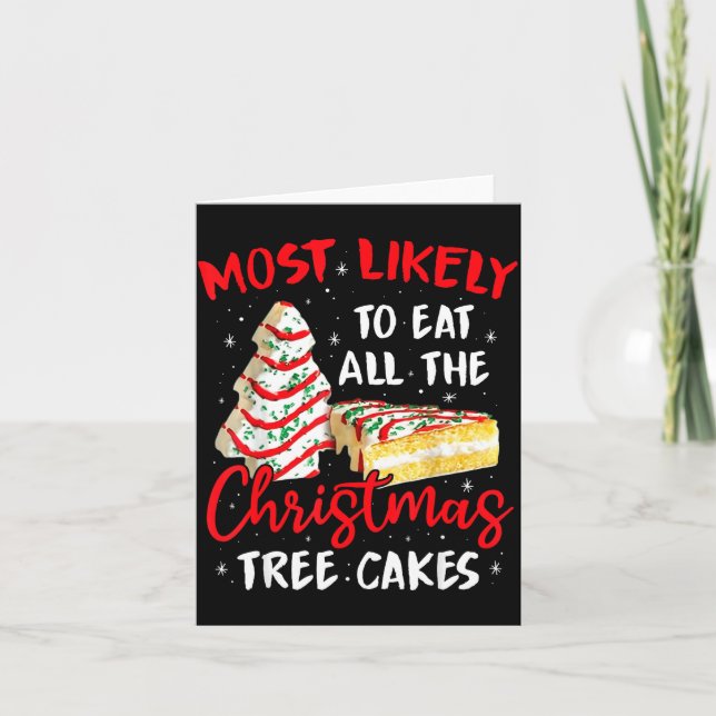 Tarjeta Most Likely To Eat All The Christmas Tree Cakes Fu (Anverso)