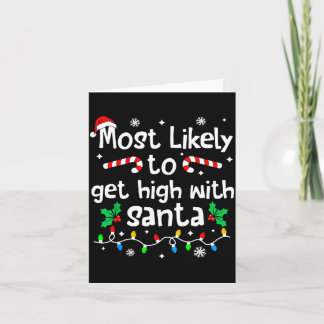 Tarjeta Most Likely To Get High With Santa C-hristmas Matc