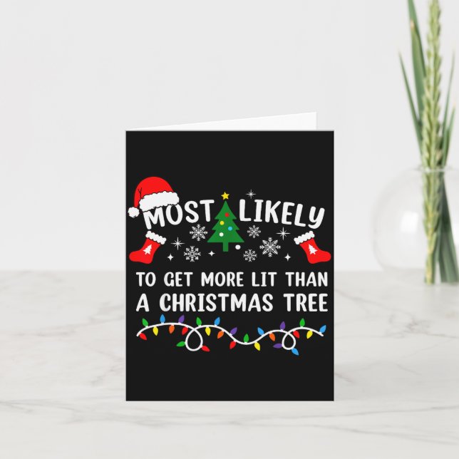 Tarjeta Most Likely To Get More Lit Than A Christmas Tree  (Anverso)