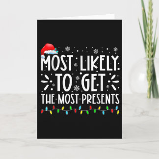 Tarjeta Most Likely To Get The Most Present Family Christm