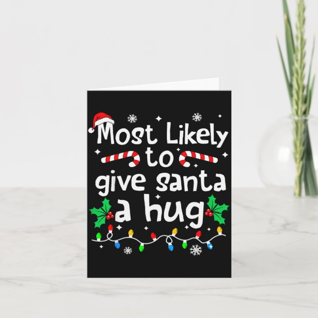 Tarjeta Most Likely To Give Santa Hug Family Christmas Mat (Anverso)