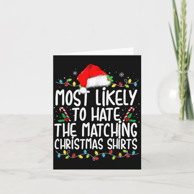 Tarjeta Most Likely To Hate Matching Christmas Family  (Anverso)