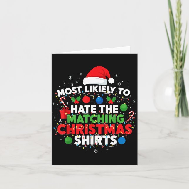 Tarjeta Most Likely To Hate Matching Christmas Funny Famil (Anverso)