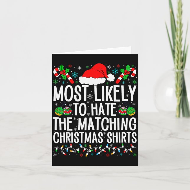 Tarjeta Most Likely To Hate Matching Christmas Funny Famil (Anverso)