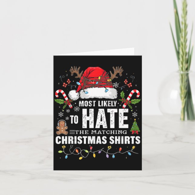Tarjeta Most Likely To Hate Matching Christmas Funny Famil (Anverso)