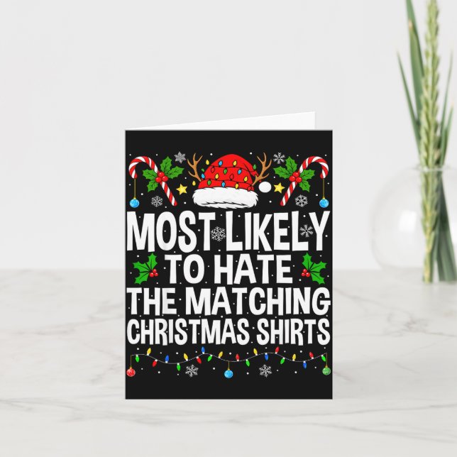 Tarjeta Most Likely To Hate The Matching Christmas Funny C (Anverso)