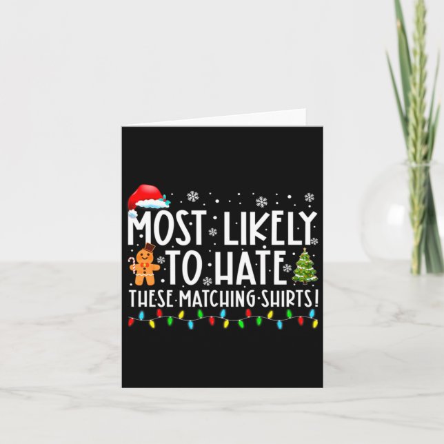 Tarjeta Most Likely To Hate These Matching S Funny Christm (Anverso)
