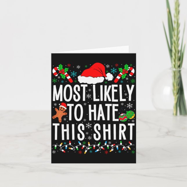 Tarjeta Most Likely To Hate This Shirt Funny Family Xmas P (Anverso)