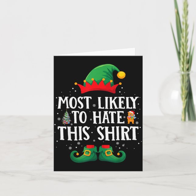 Tarjeta Most Likely To Hate This Shirt Matching Christmas  (Anverso)