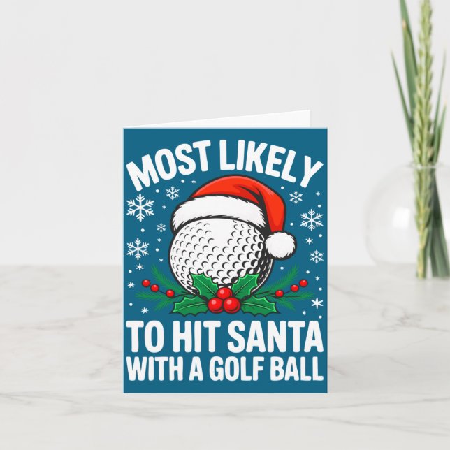 Tarjeta Most Likely To Hit Santa With A Golf Ball Shirt Ch (Anverso)