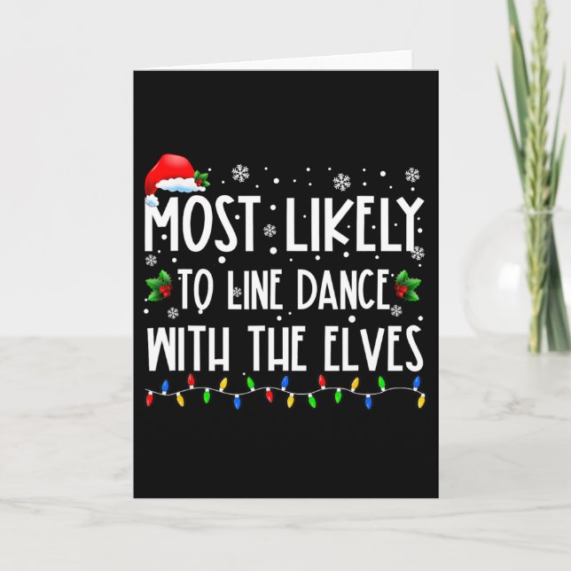 Tarjeta Most Likely To Line Dance With Elves Christmas Dan (Anverso)
