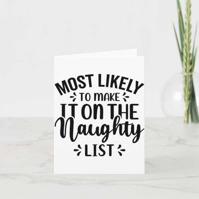 Tarjeta Most Likely To Make It On The Naughty List  (Anverso)