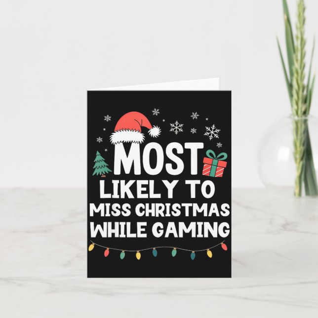 Tarjeta Most Likely To Miss Christmas While Gaming Gamer F (Anverso)