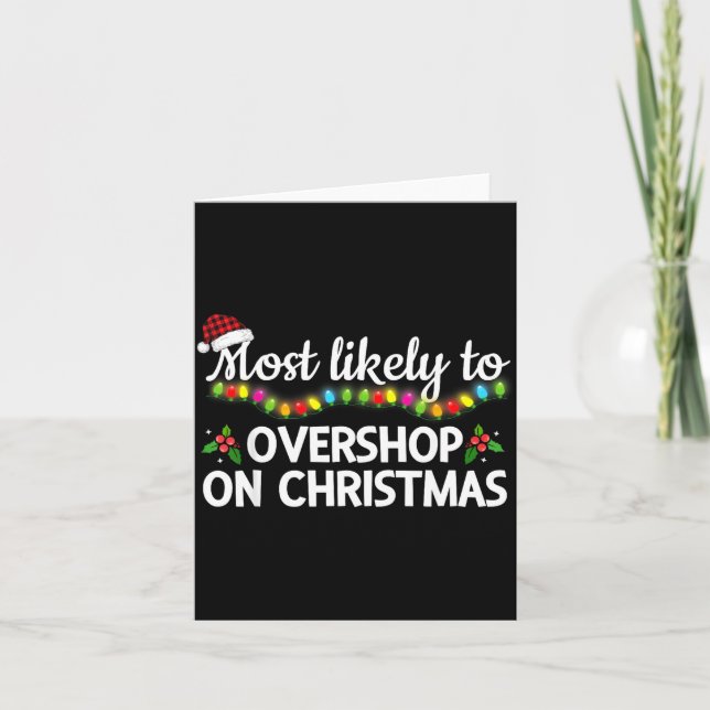 Tarjeta Most Likely To Overshop On Christmas Funny Family  (Anverso)