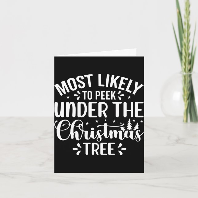 Tarjeta Most Likely To Peek Under The Tree  (Anverso)