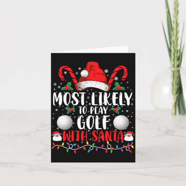 Tarjeta Most Likely To Play Golf With Santa Family Xmas  (Anverso)