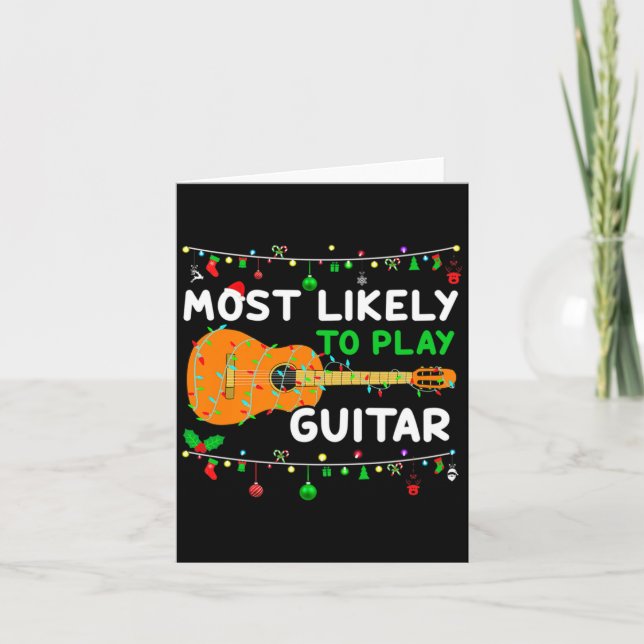 Tarjeta Most Likely To Play Guitar Christmas Funny Family  (Anverso)
