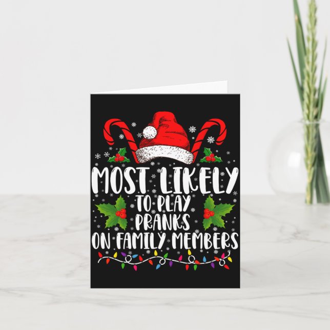 Tarjeta Most Likely To Play Pranks On Family Members Xmas  (Anverso)