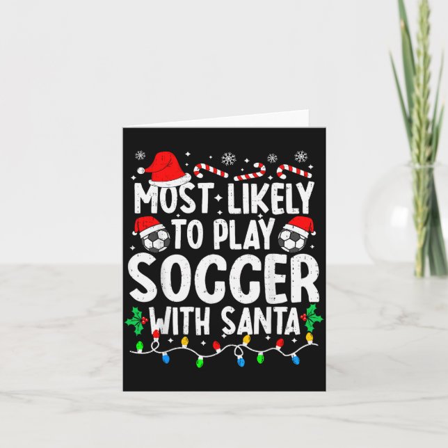 Tarjeta Most Likely To Play Soccer With Santa Matching Chr (Anverso)