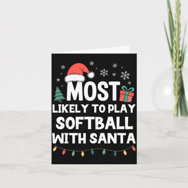 Tarjeta Most Likely To Play Softball With Santa Christmas  (Anverso)