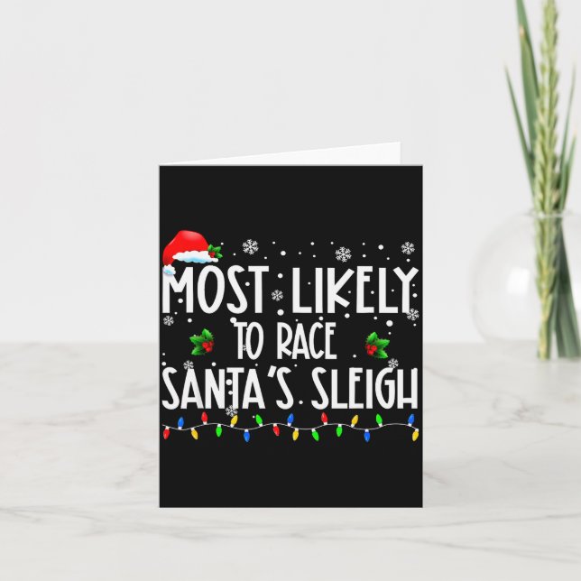 Tarjeta Most Likely To Race Santa's Sleigh Xmas Christmas  (Anverso)